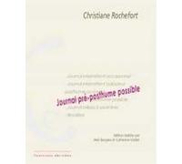 Journal pré-posthume possible - Christiane Rochefort - Ixe - broché - Roman