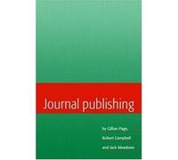 Journal Publishing Gillian Page, Jack Meadows, Robert Campbell (Auteur)