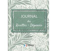 Journal Recettes - Dépenses: v5-6 Registre auto entrepreneur, livre de compte auto entrepreneur, chronologique | Conforme aux obligations comptables | ... | fond vert clair feuilles et fleurs vertes