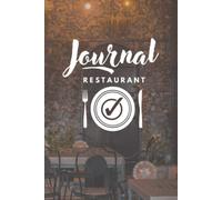 Journal Restaurant: Carnet de notes pour écrire des critiques de restaurants et des évaluations sur le menu, la nourriture et le service