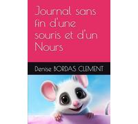 Journal sans fin d'une souris et d'un Nours