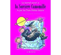 Journal secret de la Sorcière Camomille: Lu par les Trois Petites Soeurs