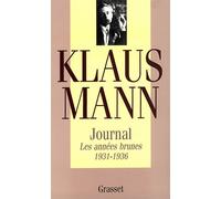 Journal, tome 1 Les années brunes 1931-1936 - Klaus Mann - Grasset - broché - Livre