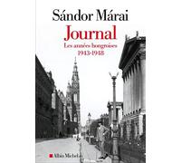 Journal - volume 1: Les années hongroises 1943-1948