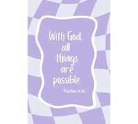 Journal: With God, All Things are Possible