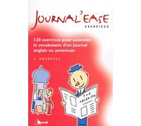 Journal'ease: Exercices pour assimiler le vocabulaire d'un journal anglais ou américain