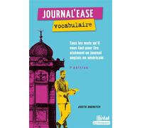 Journal'ease vocabulaire Tous les mots qu'il vous faut pour lire aisément un journal anglais ou américain - Judith Andreyev - Bréal - broché - Méthode de langue