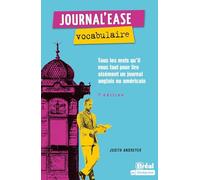 Journal'ease vocabulaire: Tous les mots qu'il vous faut pour lire aisément un journal anglais ou américain