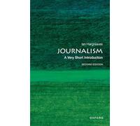 Journalism: A Very Short Introduction – Oxford University Press