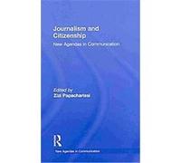 Journalism and Citizenship, New Agendas in Communication Series Zizi Papacharissi (Auteur)