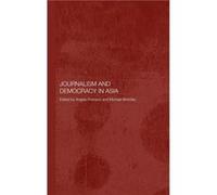 Journalism and Democracy in Asia by Michael Bromley Angela Rose Romano (Auteur)