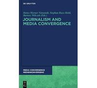 Journalism And Media Convergence