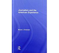 Journalism And The American Experience