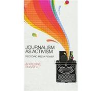 Journalism as Activism by Adrienne University of Denver Russell Adrienne University of Denver Russell (Auteur)