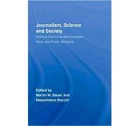 Journalism Science and Society by Martin W. Bauer BAUER & BUCCHI (Auteur)