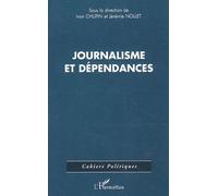 Journalisme et dépendances