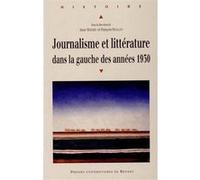 Journalisme et litterature dans la gauche desannees 1930 Pur (Auteur)