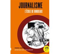 Journalisme : L’école de bordeaux - Edith Rémond - Le Bord De L'eau Eds - broché - Essai