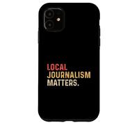 Journalisme Local Matter Journaliste Reporter Writer Auteur TV Coque pour iPhone 11