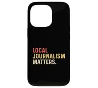 Journalisme Local Matter Journaliste Reporter Writer Auteur TV Coque pour iPhone 13 Pro