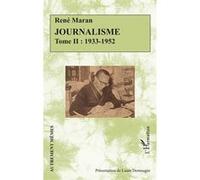 Journalisme Tome II : 1933-1952 - René Maran - L'harmattan - broché - Essai