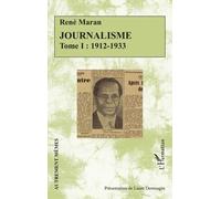 Journalisme - Tome I, 1912-1933