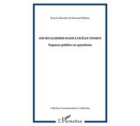 Journalismes dans l'océan indien Espaces publics en questions - Bernard Idelson - L'harmattan - broché - Essai