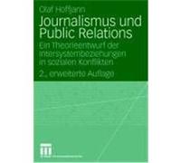 Journalismus und Public Relations Hoffjann, Olaf (Auteur)