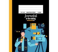 Journalist In The Making Composition Notebook: Cute Notebook Gift For Future Journalists, Mass Communication Students And Anyone Who Loves Broadcasting