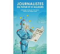 Journaliste du futur et d'ailleurs - Yann Quero - Arkuiris - broché - Roman