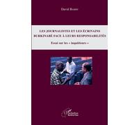 Journalistes et les écrivains burkinabè face à leurs responsabilités (Les) David Barry (Auteur)