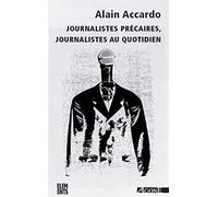 Journalistes précaires, journalistes au quotidien