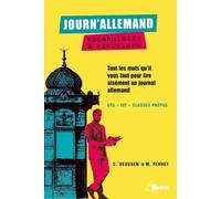 Journ'allemand, Vocabulaire & Exercices - Tous Les Mots Qu'il Vous Faut Pour Lire Aisément Un Journal Allemand