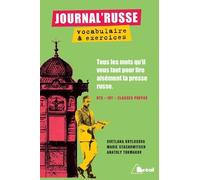 Journal'russe - Tout Les Mots Qu'il Vous Faut Pour Lire Aisément La Presse Russe