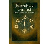 Journals of an Omnist: What If They're All Connected?