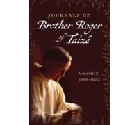 Journals Of Brother Roger Of Taizé, Volume 2
