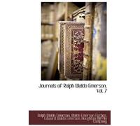Journals Of Ralph Waldo Emerson, Vol. 7
