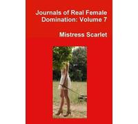 Journals Of Real Female Domination
