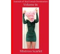 Journals Of Real Female Domination