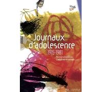 Journaux D'adolescence - 1915-1981