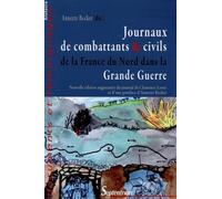 Journaux de combattants et civils de la France du Nord dans la Grande Guerre