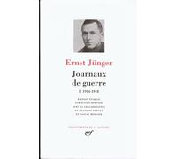 Ernst Jünger – Journaux de guerre – Tome 1 : 1914-1918 – Broché – Gallimard