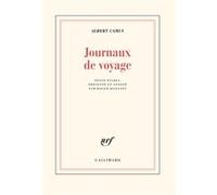 Journaux de voyage Albert Camus (Auteur), Roger Quilliot (Edité par)