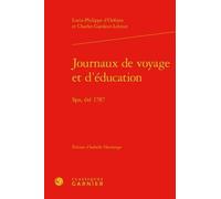 Journaux De Voyage Et D'éducation - Spa, Été 1787