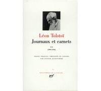 Journaux Et Carnets - Tome 3, Les Années 1905 À 1910
