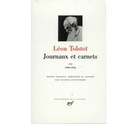 Journaux Et Carnets - Tome 3, Les Années 1905 À 1910