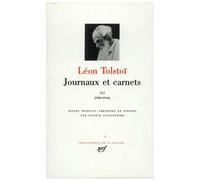 Léon Tolstoï – Journaux et carnets, tome 3 : 1905-1910 – Relié – Gallimard