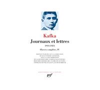 Oeuvres Complètes - Tome 4, Journaux Et Lettres (1914-1924)