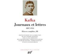 Journaux et lettres Franz Kafka (Auteur), Jean-Pierre Lefebvre (Editeur du volume)