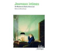 Journaux intimes: De Madame de Staël à Pierre Loti
